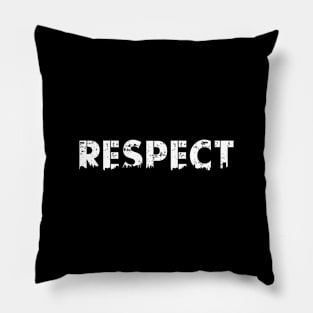 Respect Pillow