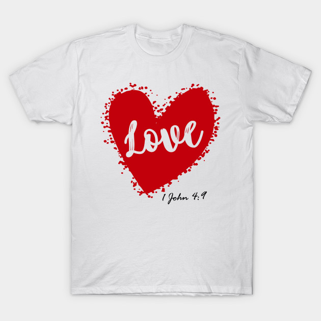 Love Red Heart Christian Bible Verse Christian T Shirt Teepublic