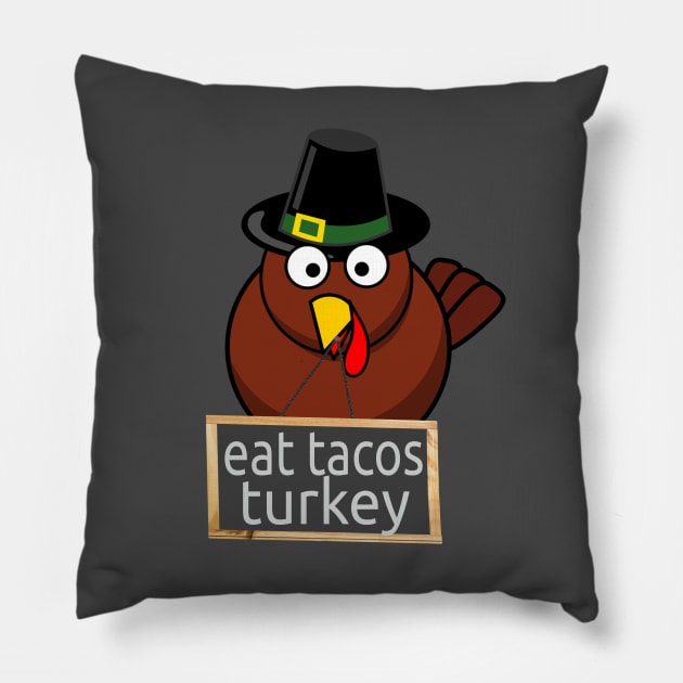 shirt Turkey Eat Tacos Mexican Thanksgiving Gift Pillow by rami99