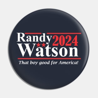 Randy Watson 2024 - That Boy Good For America Pin