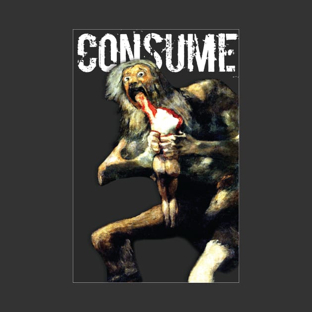 CONSUME by LoveAndResistance