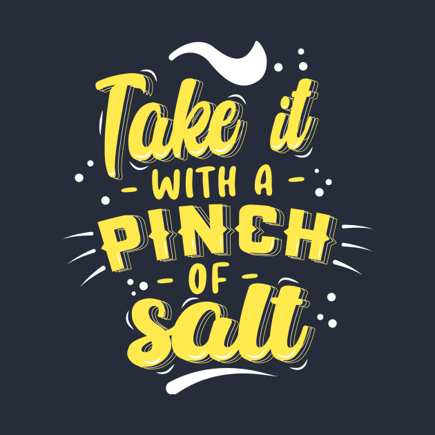 Take it with pinch of salt by Graph'Contact