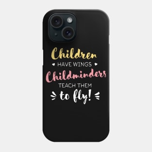 Childminder Gifts - Beautiful Wings Quote Phone Case