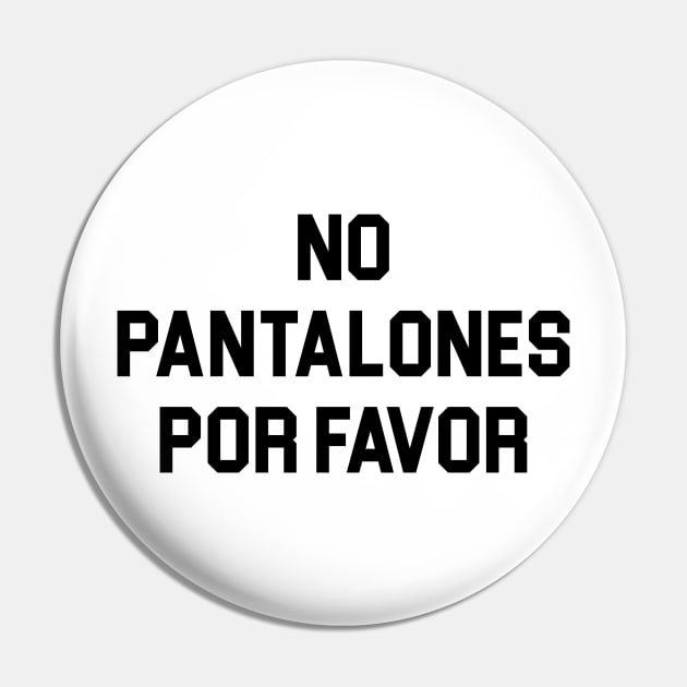 No Pantalones Por Favor Pin by Venus Complete