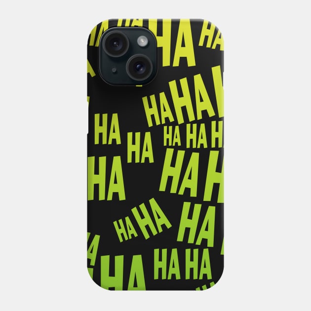 HAHA Amusement Phone Case by Liberty Art