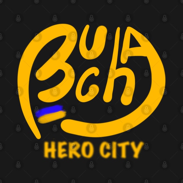 Bucha. Ukraine hero cities (UHC). by TigrArt