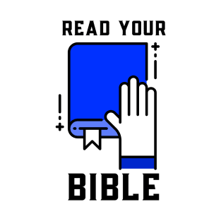 Read your bible blue design T-Shirt