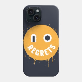 No Regrets Phone Case