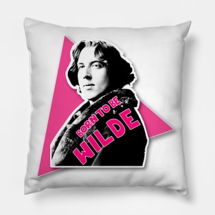 Oscar Wilde - Born To Be Wilde - Retro Typographic / Graphic Design Pillow