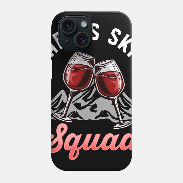 Apres Ski Squad I Wintersports Skiing design Phone Case by biNutz