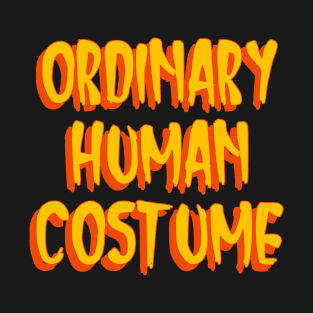 Ordinary Halloween Costume T-Shirt