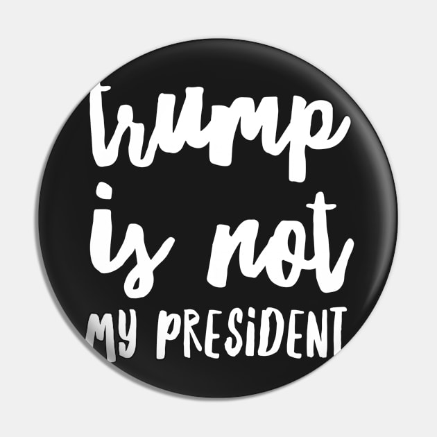 trump is not my president Pin by songngammo6