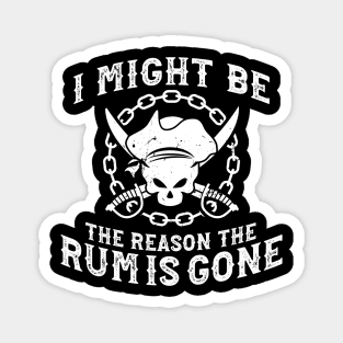 'RUM IS GONE' Funny Pirate Gift Magnet