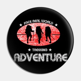 Trekking and Hiking Adventure funny world Pin