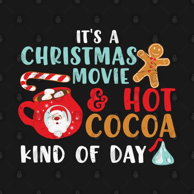 It's a Christmas Movies & Hot Chocolate kind of Day by MZeeDesigns