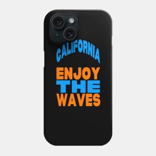 California enjoy the waves Phone Case