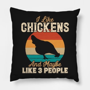 I Like Chickens and Maybe Like 3 People - Gifts for Farmers graphic Pillow