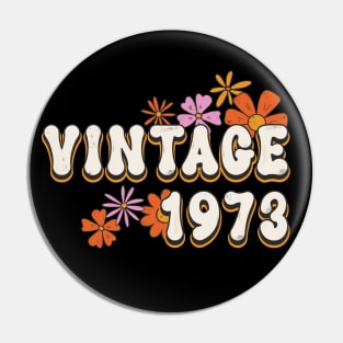 50th Birthday Vintage 1973 Womens Retro Groovy Style Pin