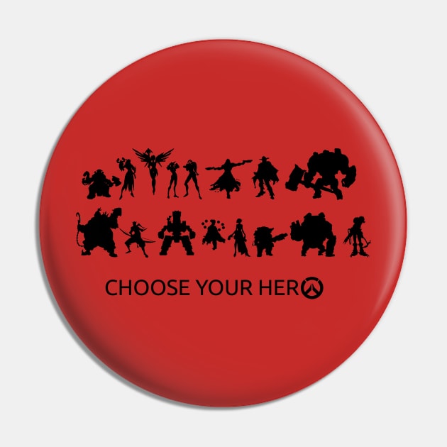 Choose your Hero Pin by EagleFlyFree