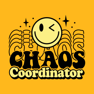 Chaos Coordinator T-Shirt