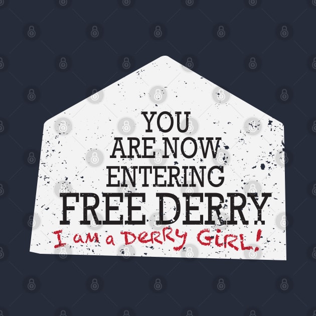 I am a Derry Girl! by CKline