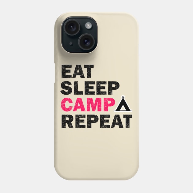 Eat Sleep Camp Repeat - Camping Lovers Gift Phone Case by stokedstore