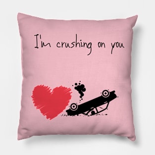 I'm crushing on you funny cute  car crash valentines Pillow