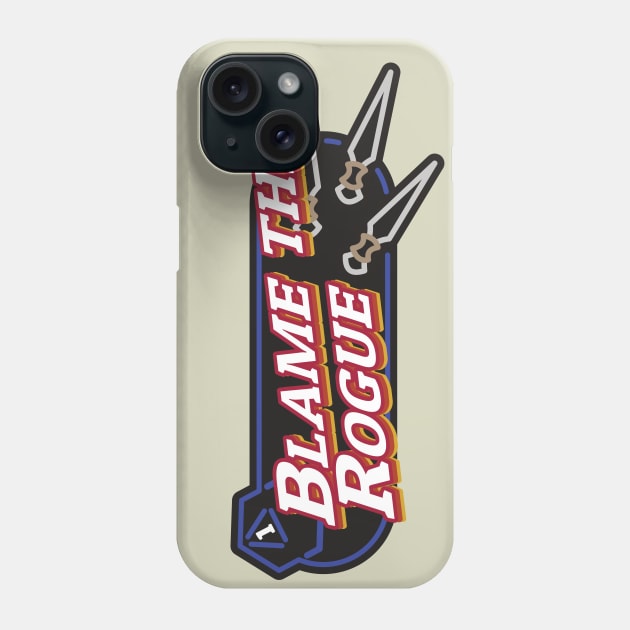 Blame the Rogue Phone Case by PaperStingRay