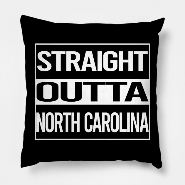 Straight Outta North Carolina Pillow by rosenbaumquinton52