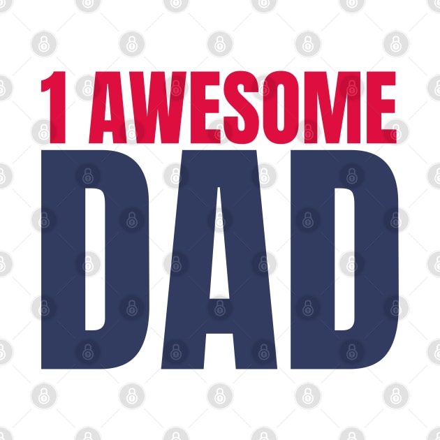 1 Awesome Dad. Funny Dad Life Quote in Red and Navy by That Cheeky Tee