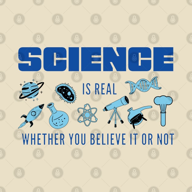 Science is Real Whether You Believe it or not in Blues by Starlight Tales