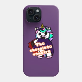 Unicorn with phrase - The chocolate vampire Phone Case