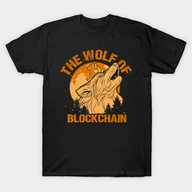 The Wolf Of Blockchain Funny Bitcoin T-Shirt The Wolf Of Blockchain Funny Bitcoin T-Shirt