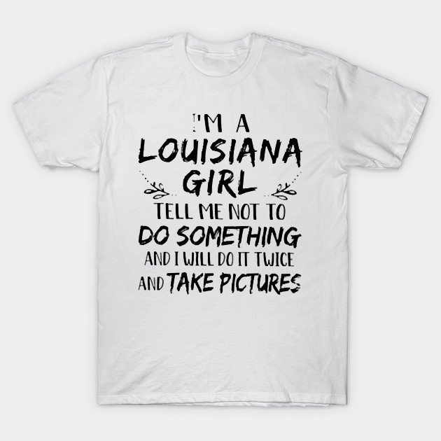 Louisiana Girl T-Shirts for Sale