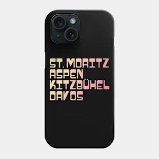 Holiday Ski Shirt / St Moritz Kitzbühl Davos Aspen Phone Case