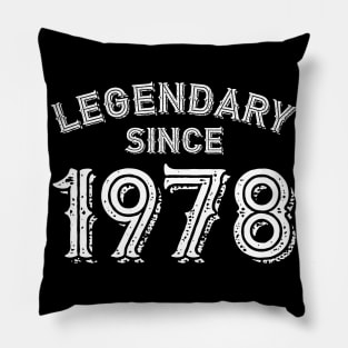 Legendary since 1978 Pillow