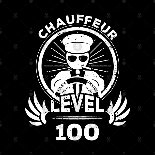 Level 100 Chauffeur Driver Gift by atomguy