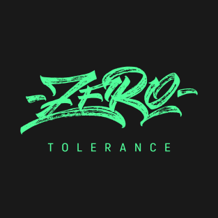 ZERO Tolerance T-Shirt