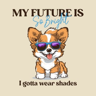 Corgi lover - Corgi glasses - Corgi quote v2 white T-Shirt