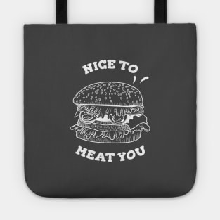 Nice to meat you hamburger Tote