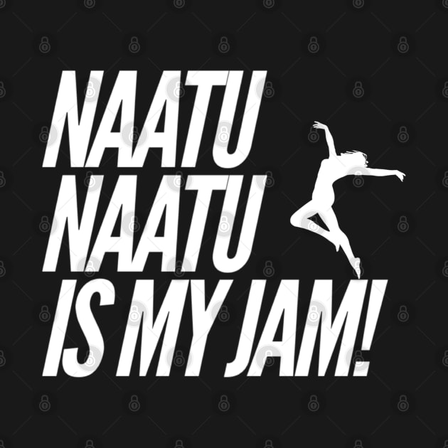 Naatu Naatu is my jam girl dance by Life.Omg