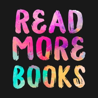 Read More Books English Teacher Appreciation School Reading T-Shirt