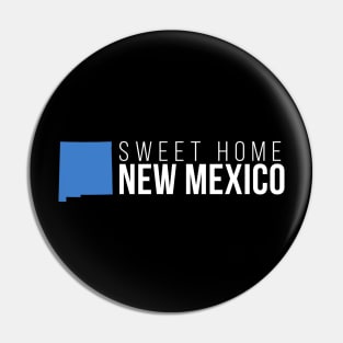 New Mexico Sweet Home Pin