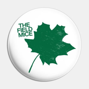 The Field Mice Pin