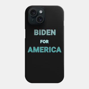 Biden For America Phone Case