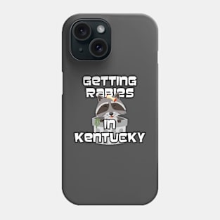 Getting Rabies Phone Case