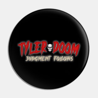 Tyler Doom judgement follows Pin