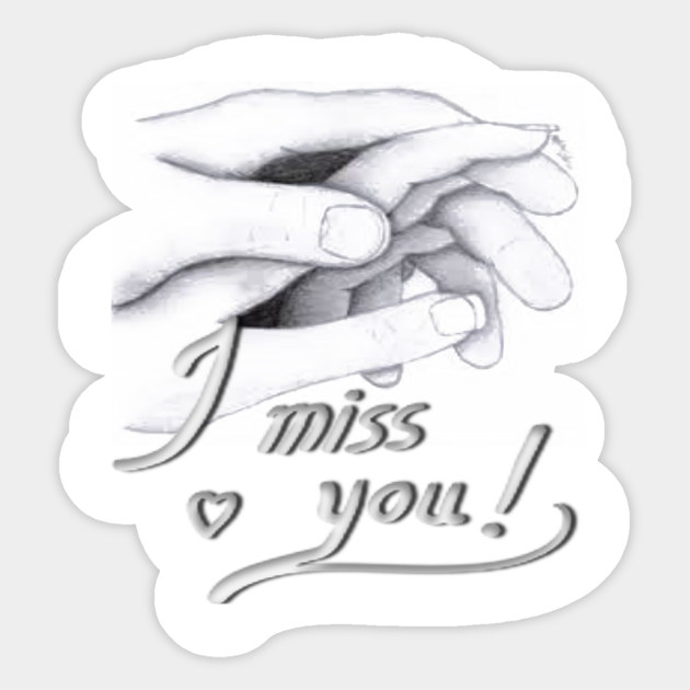 I Miss You My Love I Miss You Sticker Teepublic Images i miss you my love for lover couple. i miss you my love