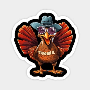 Coolest Turkey in town Magnet