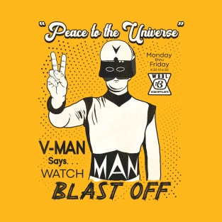 Blast Off with V-MAN Horror Sci-Fi Movie Columbus Georgia T-Shirt